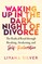 Waking Up in the Dark Night of Divorce