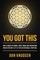 You Got This