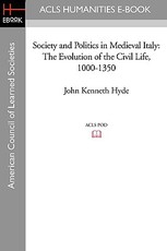 Society and Politics in Medieval Italy