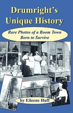 Drumright's Unique History