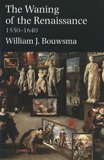 Waning of the Renaissance, 1550-1640 (Revised)