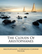 The Clouds of Aristophanes