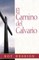 El Camino del Calvario