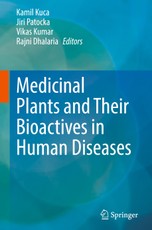 Medicinal Plants and Their Bioactives in Human Diseases