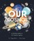 Our Cosmos