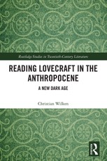 Reading Lovecraft in the Anthropocene