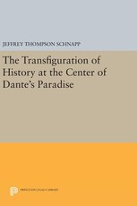 The Transfiguration of History at the Center of Dante's Paradise
