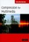 Compression for Multimedia