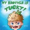 My Brother Is Yucky