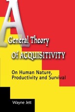 A General Theory of Acquisitivity