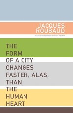 The Form of a City Changes Faster, Alas, Than the Human Heart