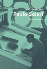 Conversations with Paolo Soleri