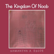Escoe, S: Kingdom of  Noob