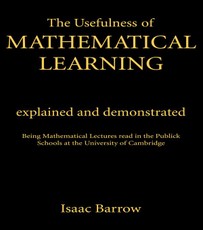 Barrow, I: Usefullness of Mathematical Learning