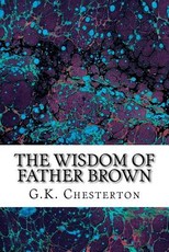 The Wisdom Of Father Brown