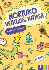 Noriuko veiklos knyga. Priešmokyklinukams 2 dalis