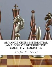 Advance Chess Inferential Analysis Of Distributive Cognitive Logistics