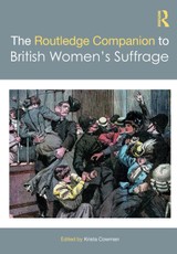 The Routledge Companion to British Women's Suffrage