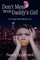 Don't Mess with Daddy's Girl