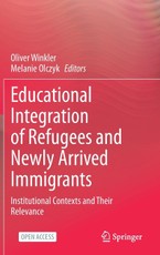 Educational Integration of Refugees and Newly Arrived Immigrants