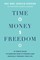 Time, Money, Freedom