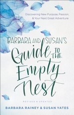Barbara and Susan's Guide to the Empty Nest
