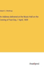 An Address delivered at the Music Hall on the Evening of Fast Day, 7 April, 1859
