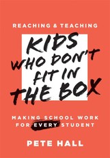 Reaching and Teaching Kids Who Don't Fit in the Box