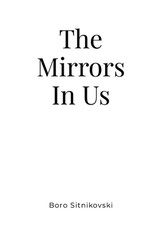 The Mirrors In Us