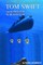 Tom Swift and His Oceanic Subliminator