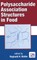 Polysaccharide Association Structures in Food