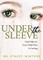 Under the Sleeve