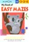 My Book of Easy Mazes