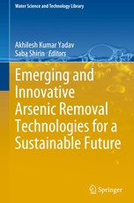 Emerging and Innovative Arsenic Removal Technologies for a Sustainable Future