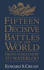 Fifteen Decisive Battles of the World
