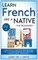 Learn French Like a Native for Beginners - Level 2