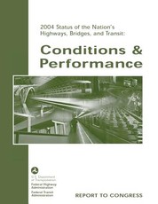 2004 Status of the Nation's Highways, Bridges, and Transit