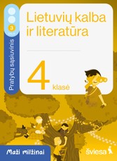 Lietuvių kalba ir literatūra. Pratybų sąsiuvinis 4 klasei, 3 dalis. Serija Maži milžinai