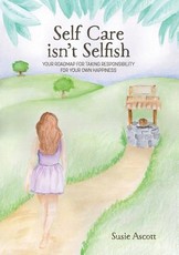 Self Care isn't Selfish