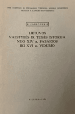Lietuvos valstybės ir teisės istorija nuo XIV a. pabaigos iki XVI a. vidurio