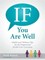 If You Are Well