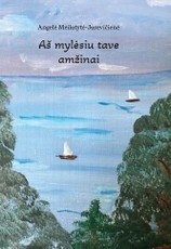 Aš mylėsiu tave amžinai