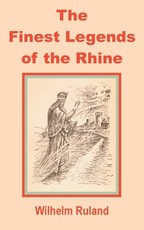 The Finest Legends of the Rhine