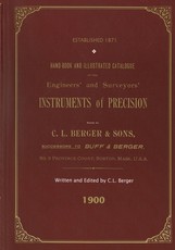 Handbook And Illustrated Catalogue of the Engineers' and Surveyors' Instruments of Precision - Made By C. L. Berger & Sons - 1900