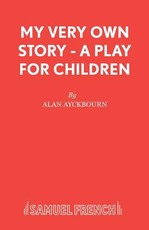 My Very Own Story - A play for children