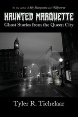 Haunted Marquette