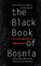 The Black Book of Bosnia
