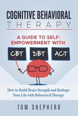 Cognitive Behavioral Therapy