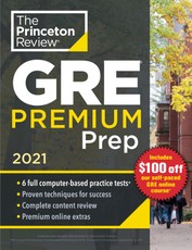 Princeton Review: Princeton Review GRE Premium Prep, 2021
