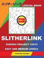 Logical Brain 400 Slitherlink Sudoku Project.